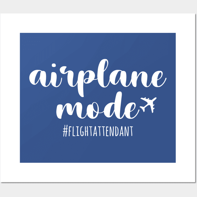 airplane mode flight attendant Wall Art by Shirts That Bangs